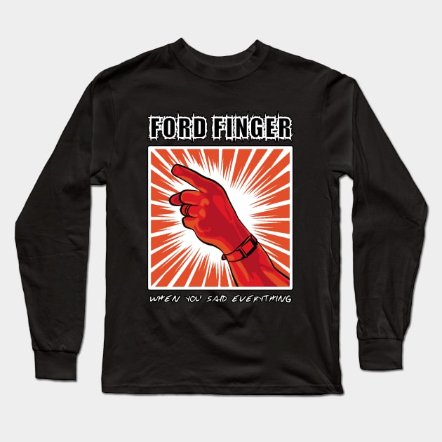 Ford Finger - Movie Lover Long Sleeve T-Shirt by TMBTM
